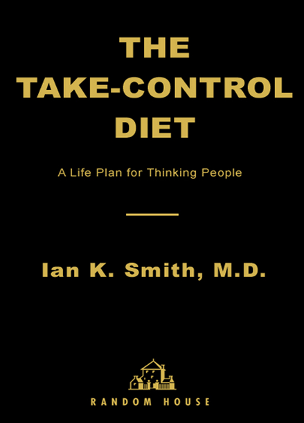 The Takecontrol Diet A Life Plan For Thinking People Ian Smith