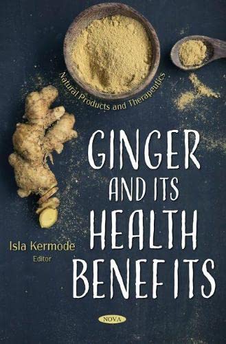 Ginger And Its Health Benefits Isla Kermode