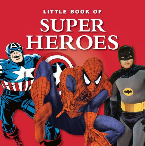 The Little Book Of Superheroes Mike Gent Michael Heatley