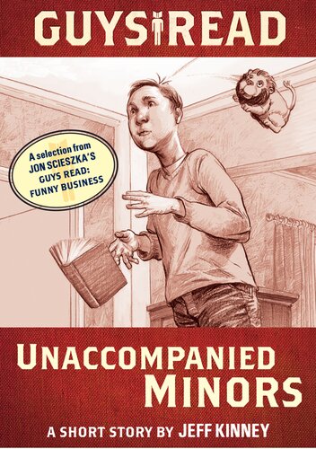 Guys Read Unaccompanied Minors Jeff Kinney Jon Scieszka