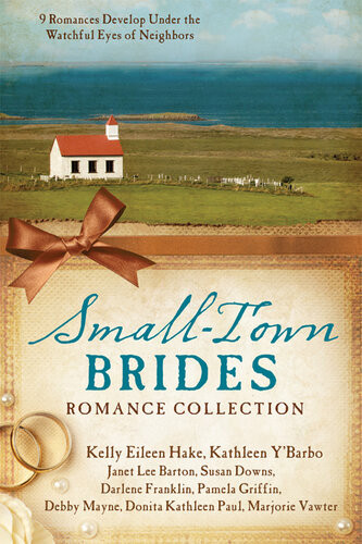 Smalltown Brides Romance Collection 9 Romances Develop Under The Watchful Eyes Of Neighbors Janet Lee Barton Susan Downs Darlene Franklin Pamela Griffin Kelly Eileen Hake Debby Mayne Donita Kathleen Paul Marjorie Vawter Kathleen Ybarbo