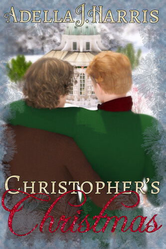 Christophers Christmas Adella J Harris