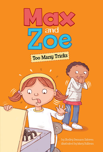 Max And Zoe Too Many Tricks Shelley Swanson Sateren