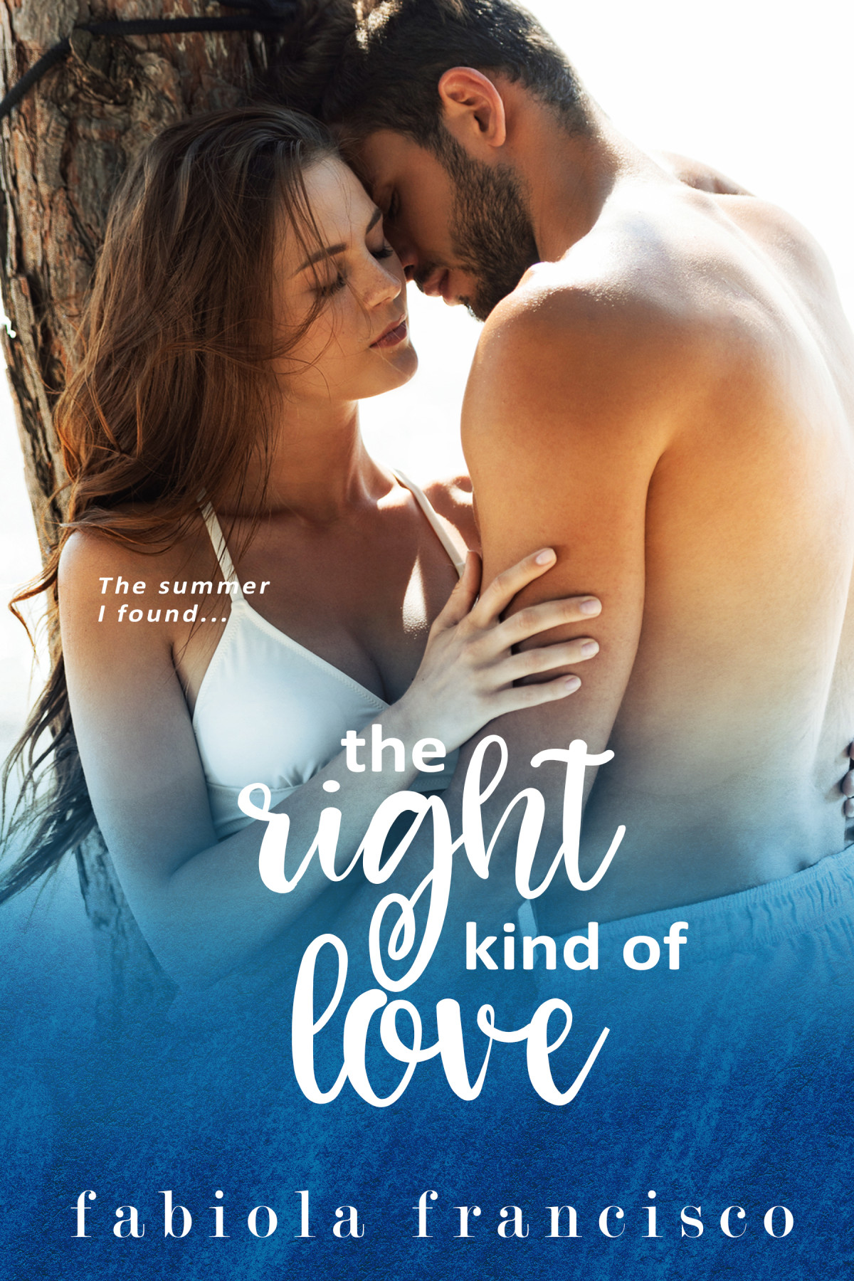 The Right Kind Of Love Fabiola Francisco