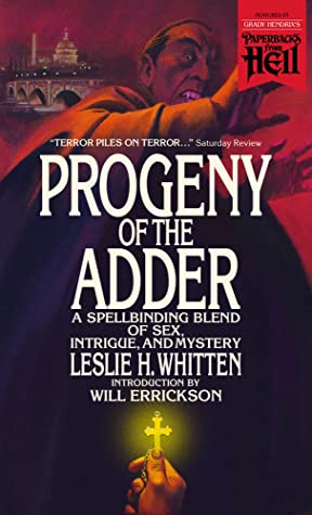 Progeny Of The Adder Leslie H Whitten