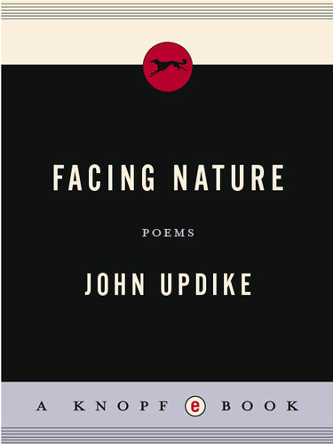 Facing Nature John Updike