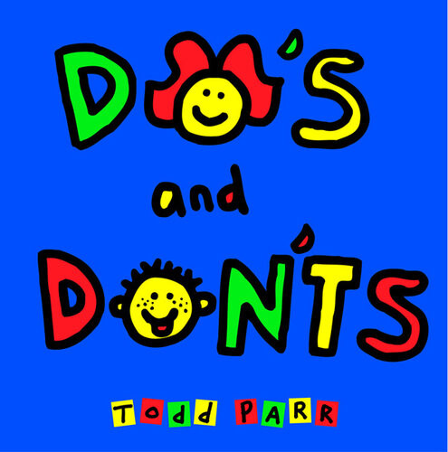 Dos And Donts Todd Parr