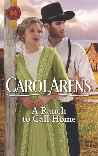 A Ranch To Call Home Carol Arens