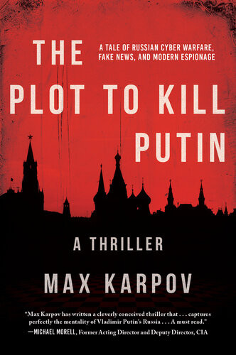 The Plot To Kill Putin Max Karpov