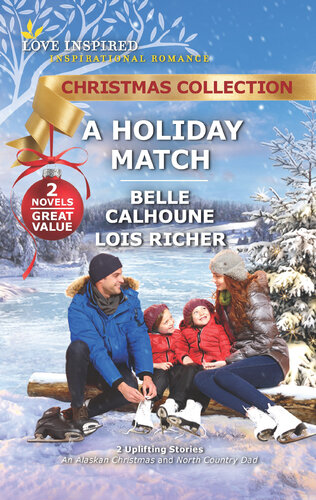 A Holiday Match Belle Calhoune Lois Richer