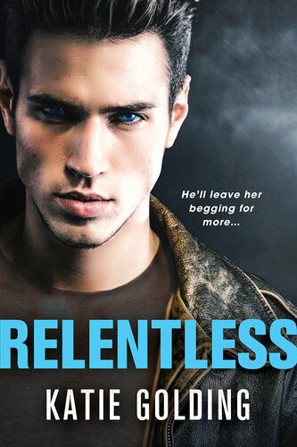 Relentless Bad Reputation 2 1st Katie Golding