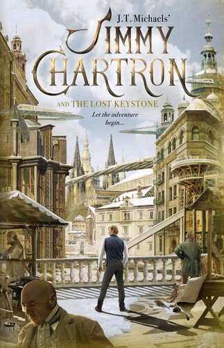 Jimmy Chartron And The Lost Keystone Jt Michaels