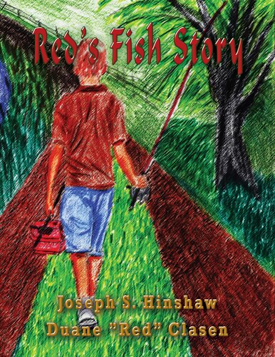 The Fishing Story Joseph S Hinshaw Duane Red Clasen