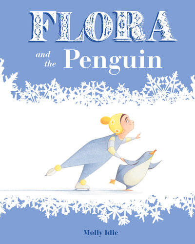 Flora And The Penguin Molly Idle