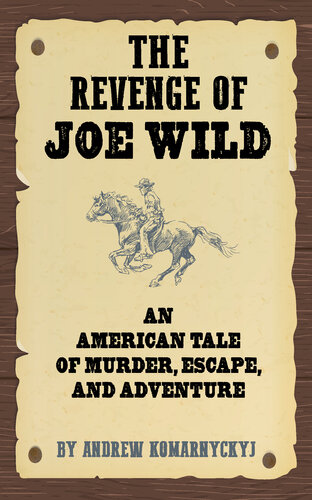 The Revenge Of Joe Wild Andrew Komarnyckyj
