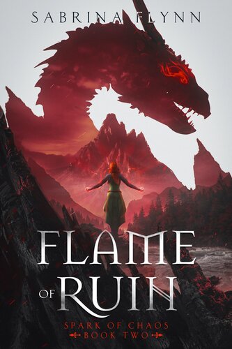 Flame Of Ruinspark Of Chaos Book Two Sabrina Flynn