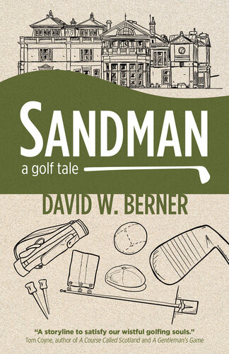 Sandman A Golf Tale David W Berner