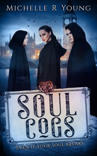 Soul Cogs Even If Your Soul Breaks Michelle Young