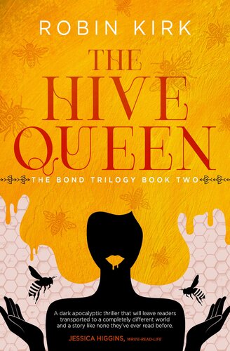 The Hive Queen Robin Kirk