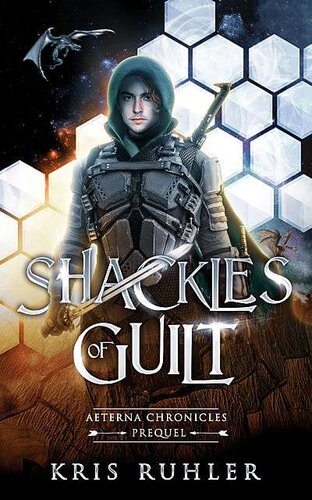 Shackles Of Guilt Kris Ruhler