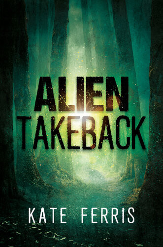 Alien Takeback Kate Ferris