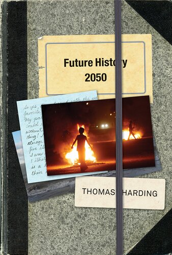 Future History 2050 Thomas Harding