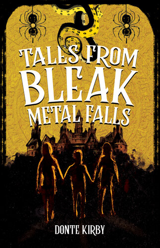 Tales From Bleak Metal Falls Donte Kirby