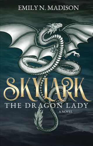 Skylark The Dragon Lady Emily N Madison