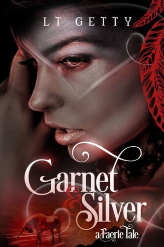 Garnet And Silver A Faerie Tale Lt Getty