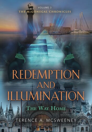 Redemption And Illumination The Way Home Terence A Mcsweeney