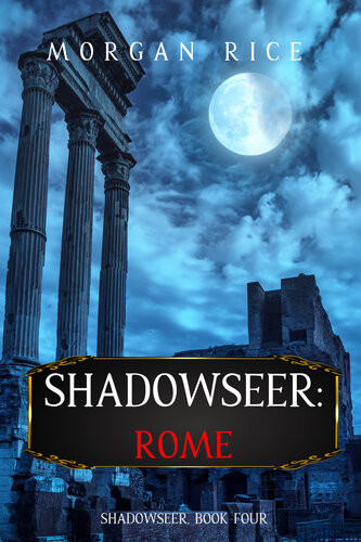 Shadowseer Rome Morgan Rice