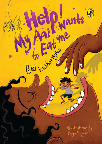 Help My Aai Wants To Eat Me Bijal Vachharajani