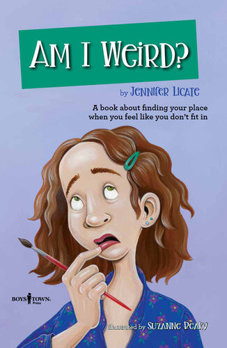 Am I Weird A Book About Finding Your Place When You Feel Like You Dont Fit In Jennifer Licate