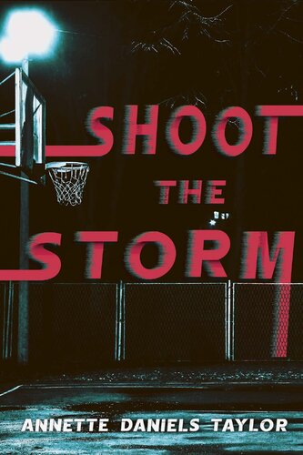 Shoot The Storm Annette Daniels Taylor