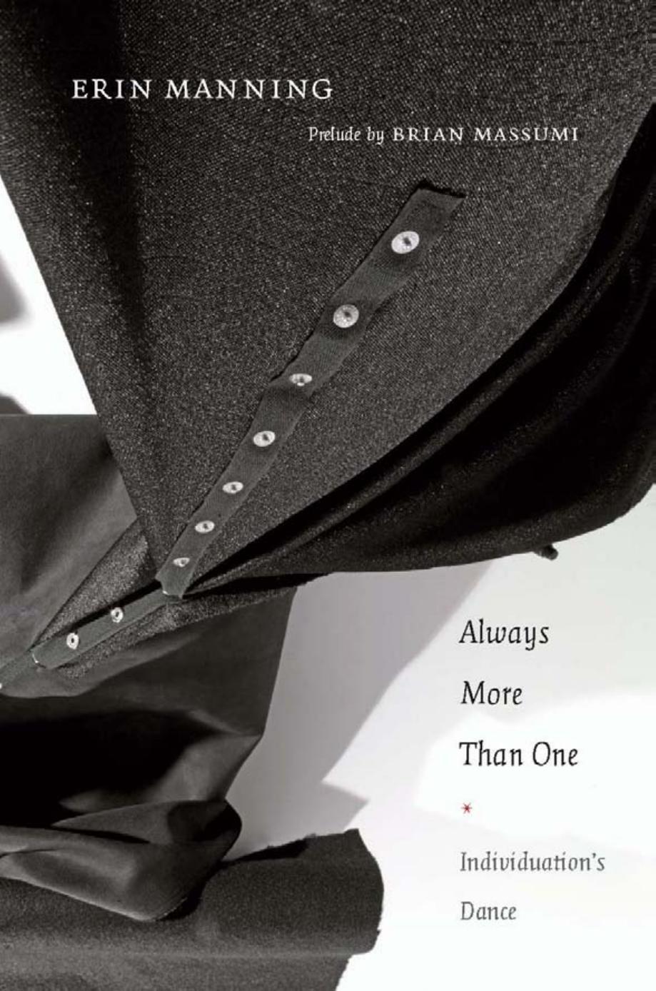 Always More Than One Individuations Dance Erin Manning