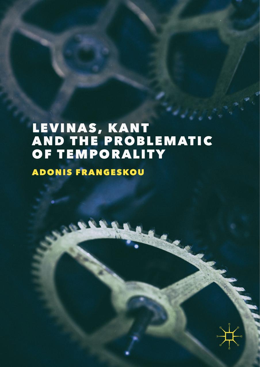 Levinas Kant And The Problematic Of Temporality Adonis Frangeskou