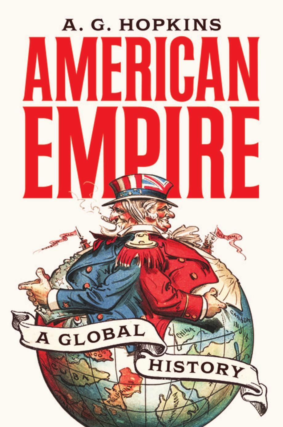 American Empire A Global History A G Hopkins