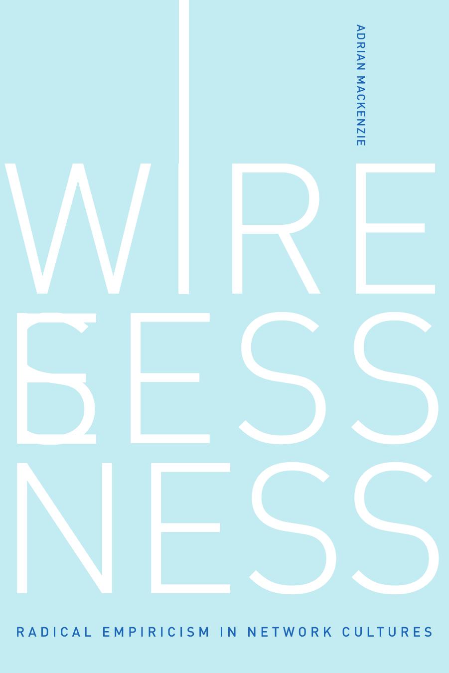 Wirelessness Adrian Mackenzie
