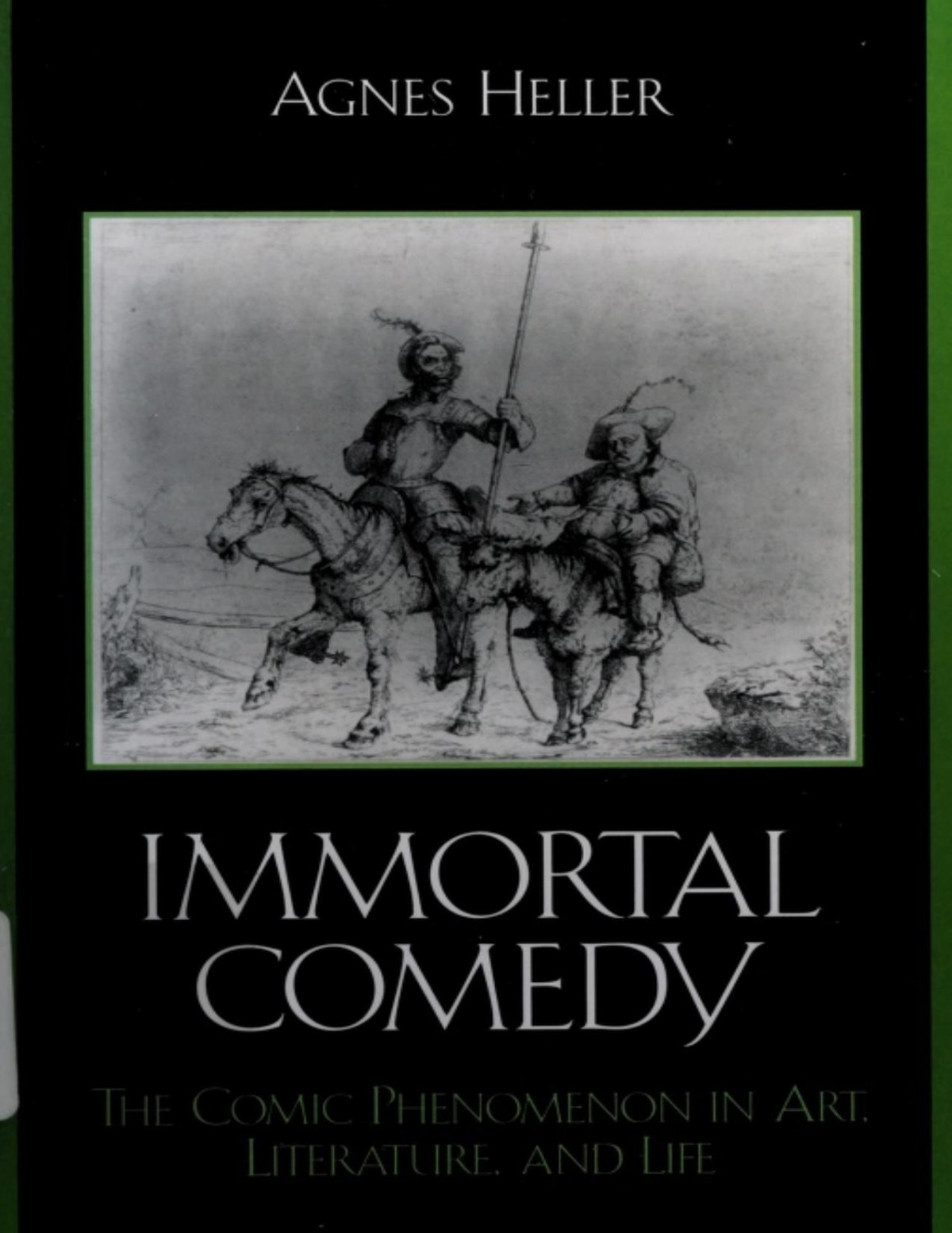 Immortal Comedy The Comic Phenomenon In Art Literature And Life Heller