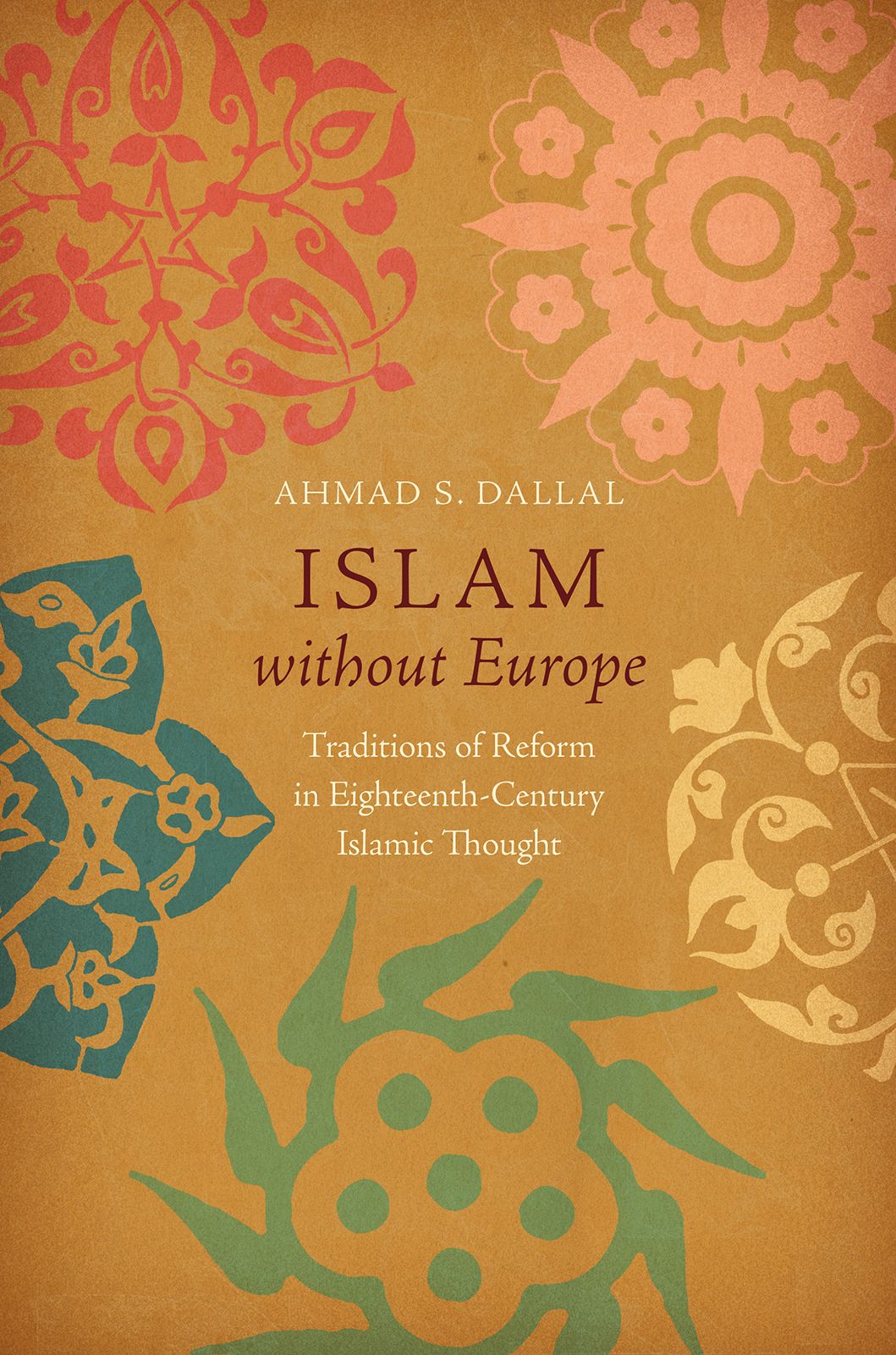 Islam Without Europe Ahmad Sdallal