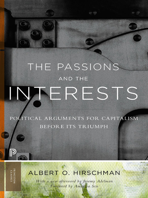 The Passions And The Interests Hirschman Albert O Adelman Jeremy Sen