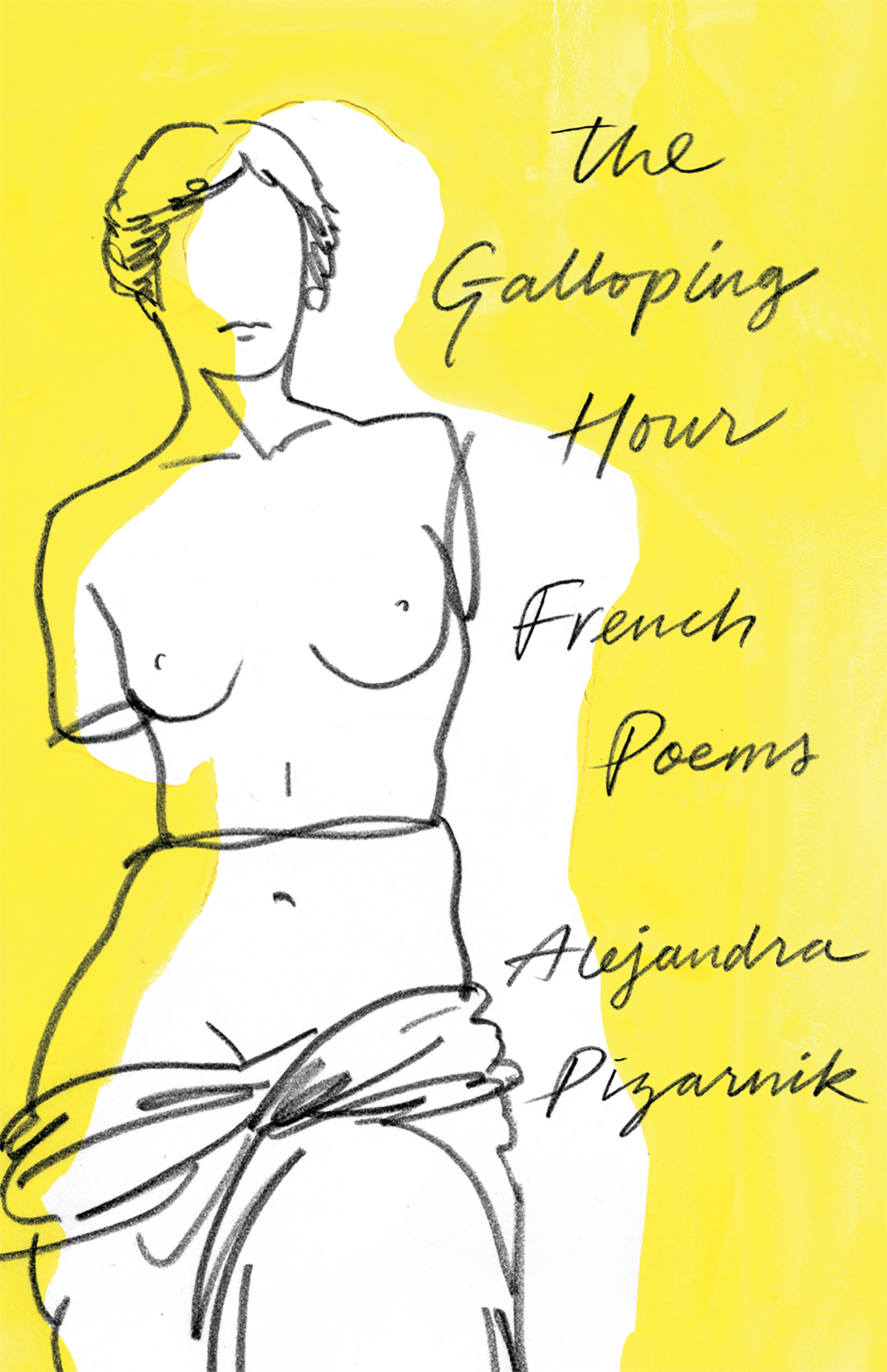 The Galloping Hour Alejandra Pizarnik