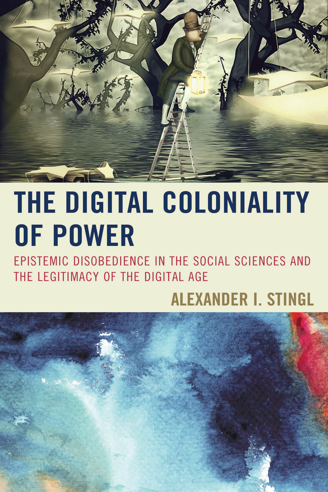 The Digital Coloniality Of Power Stingl Alexander I