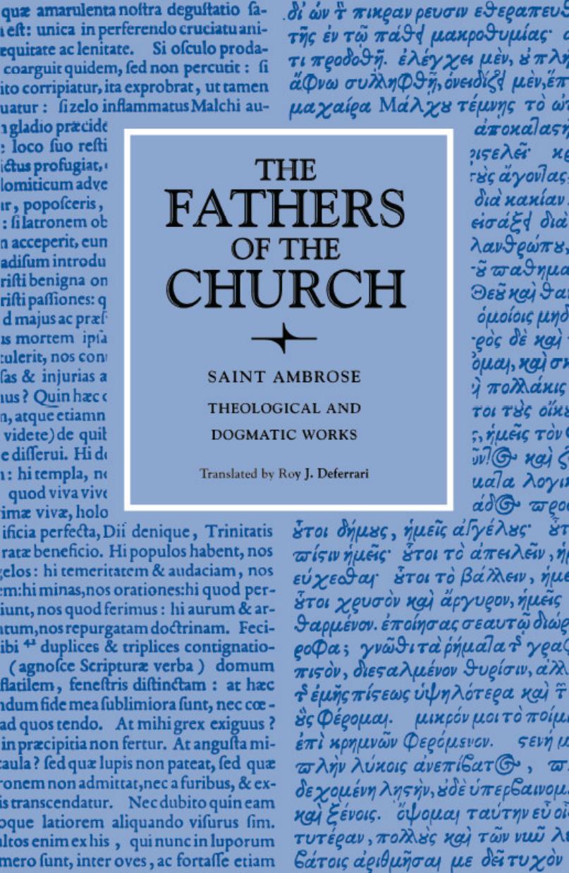 Theological And Dogmatic Works The Fathers Of The Church Volume 44 Saint Ambrose