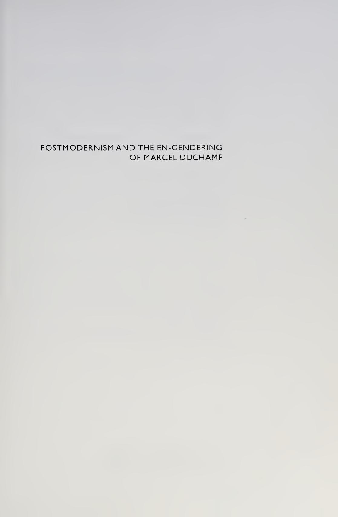 Postmodernism And The Engendering Of Marcel Duchamp Amelia Jones