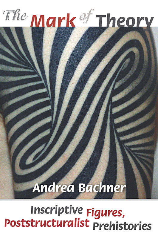The Mark Of Theory Bachner Andrea