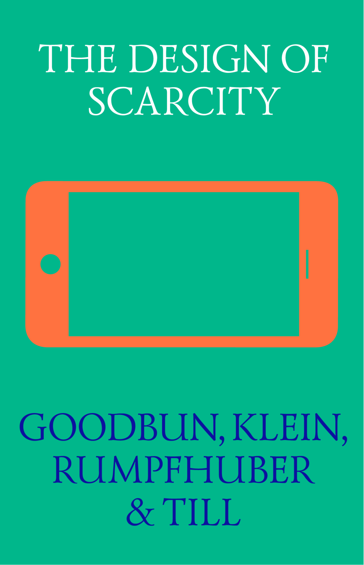 The Design Of Scarcity Goodbun Klein Rumpfhuber And Till