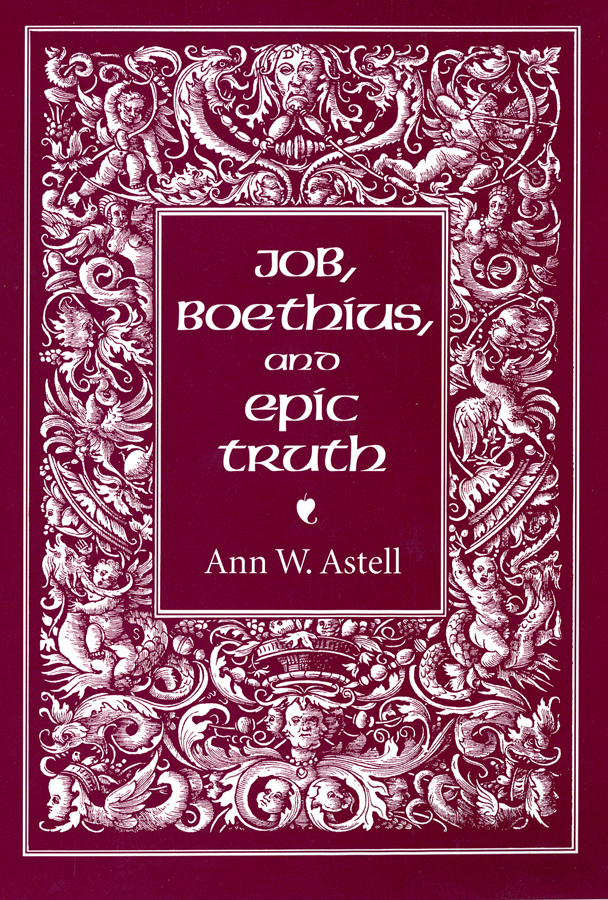 Job Boethius And Epic Truth Ann W Astell