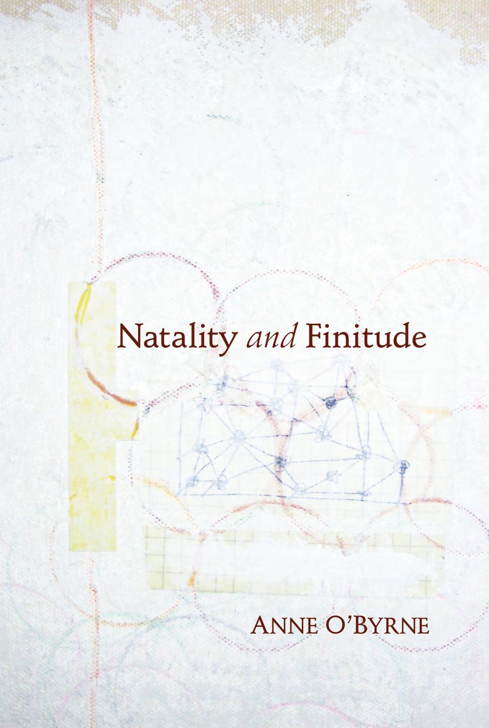 Natality And Finitude Anne Obyrne