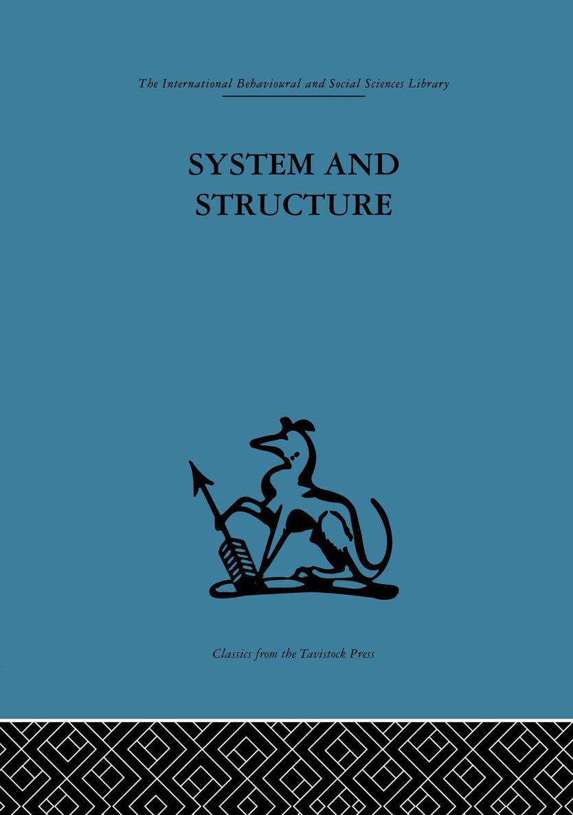 System And Structure Essays In Communication And Exchange Second Edition Anthony Wilden